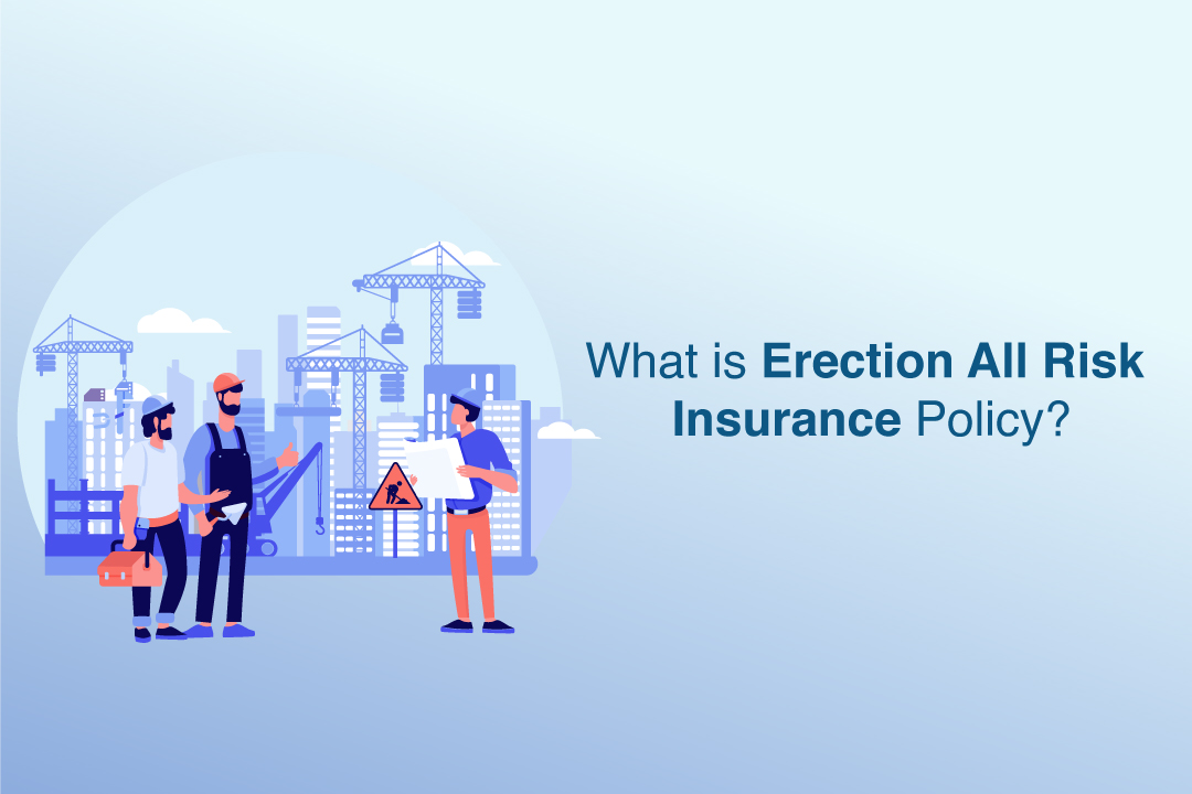 Erection All Risk Insurance Policy