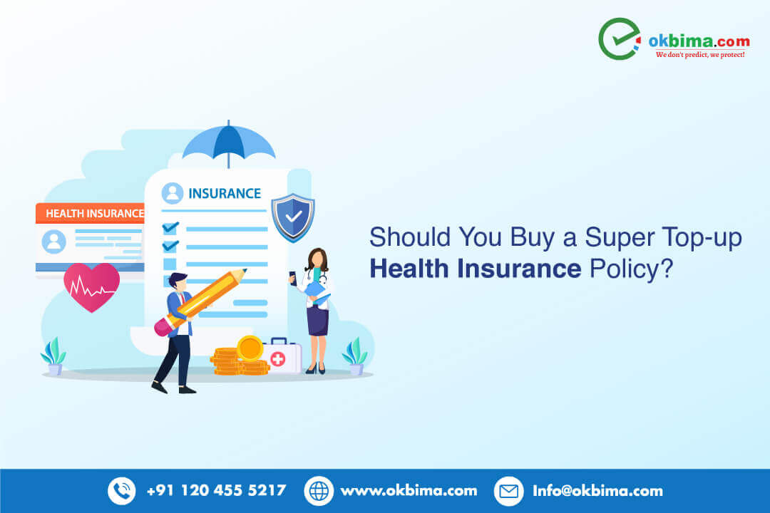 Should You Buy a Super Top-up Health Insurance Policy?