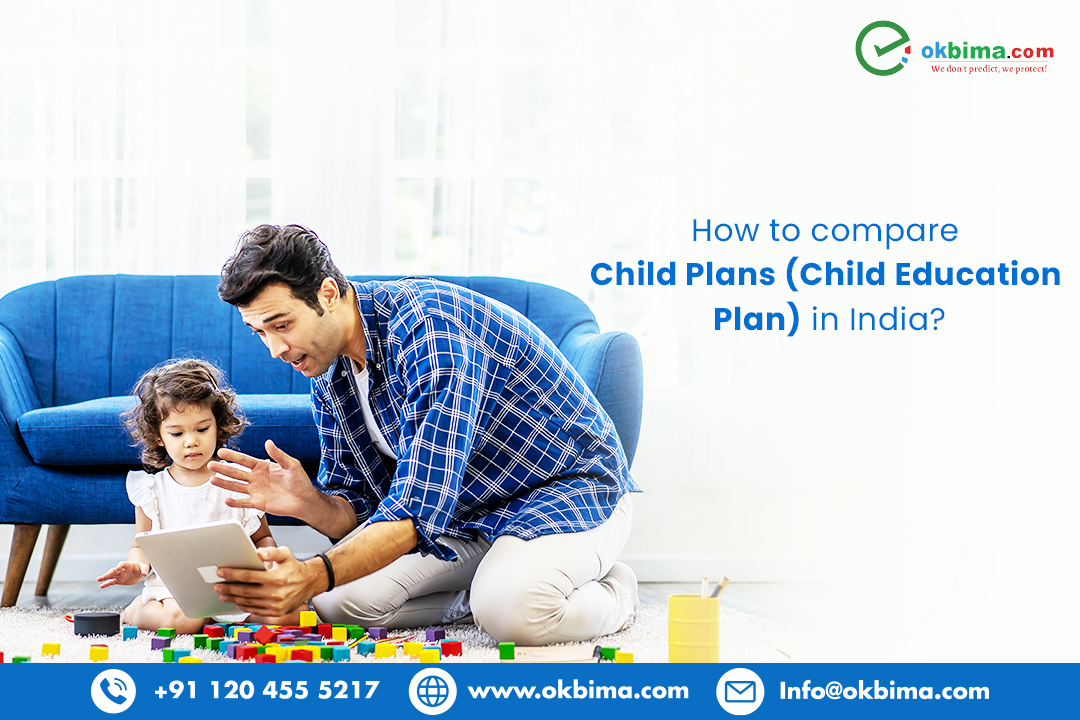 How To Compare Child Plans (Child Education Plans) in India?