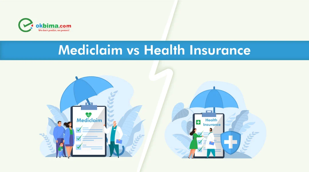mediclaim vs health insurance