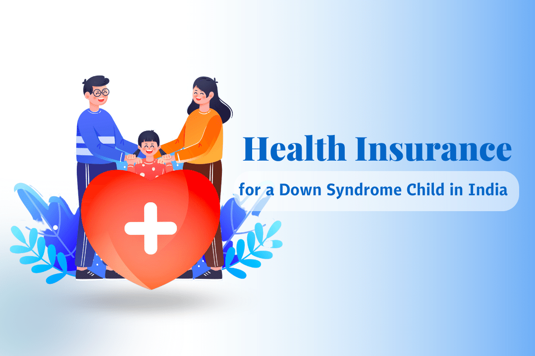 Health Insurance for a Down Syndrome Child in India